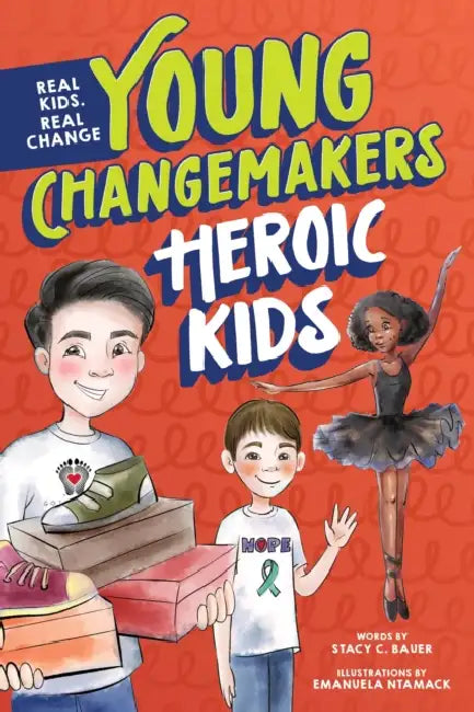 Heroic Kids by Stacy C. Bauer