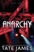 Anarchy by Tate James