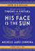 His Face Is the Sun by Michelle Jabès Corpora