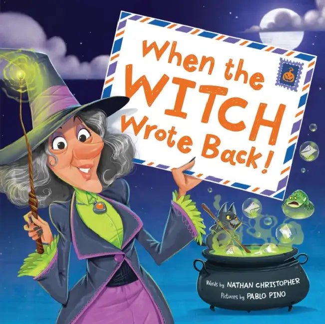 When the Witch Wrote Back! by Nathan Christopher, Pablo Pino
