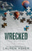 Wrecked by Lauren Asher