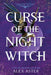 Curse of the Night Witch by Alex Aster