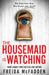 The  Housemaid Is Watching by Freida Mcfadden