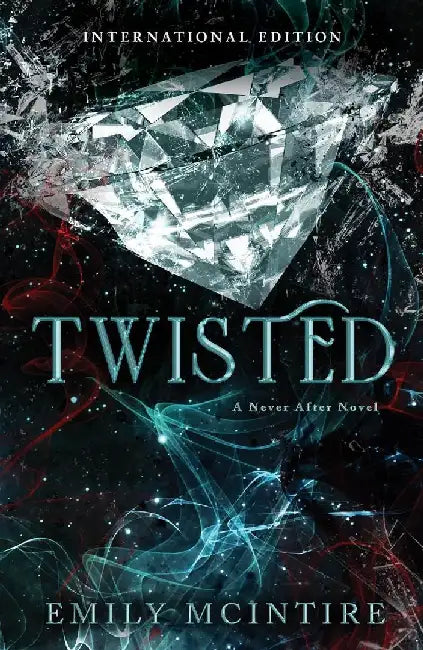 Twisted Never After 4 by Emily Mcintire