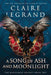 A Song of Ash and Moonlight by Claire Legrand