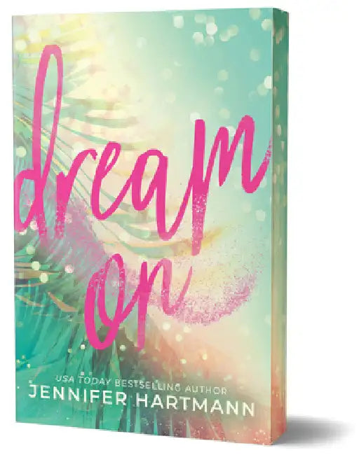 Dream on (Deluxe Edition) by Jennifer Hartmann