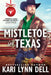 Mistletoe in Texas by Dell, Kari Lynn
