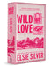 Wild Love (Deluxe Edition) by Elsie Silver