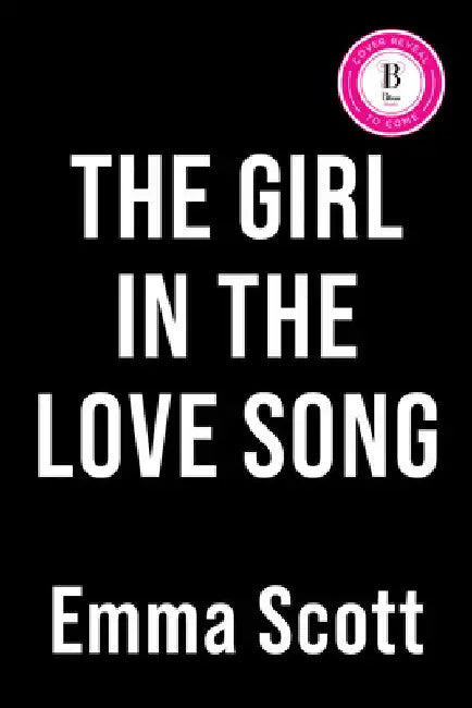 The Girl in the Love Song by Scott, Emma