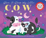 Glow to Sleep My Little Cow by Rebecca Weerasekera, Mel Matthews