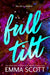 Full Tilt: An Angsty Friends to Lovers Romance (Full Tilt Duet Book 1) by Emma Scott