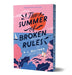 The Summer of Broken Rules (Collector's Edition) by K. L. Walther