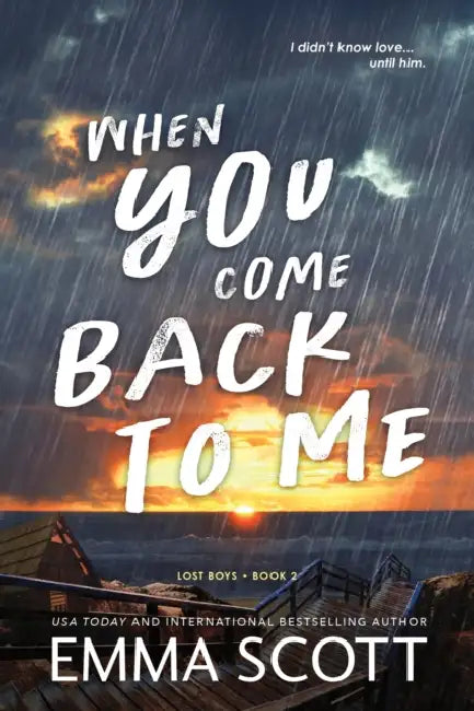 When You Come Back to Me: A Young Adult Opposites Attract MM Romance (Lost Boys Book 2) by Emma Scott