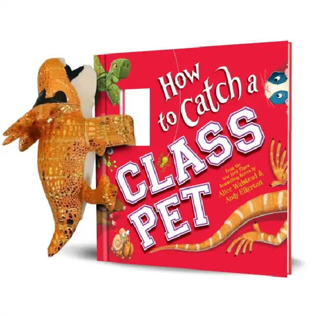 Snap & Snuggle: How to Catch a Class Pet by Alice Walstead, Andy Elkerton