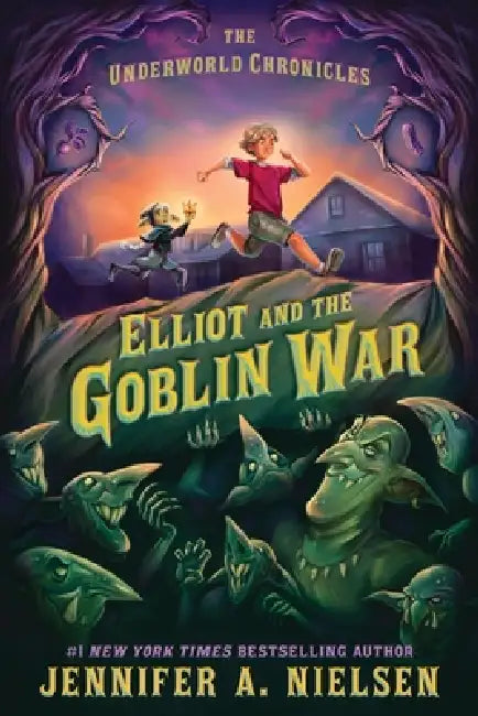 Elliot and the Goblin War by Jennifer A. Nielsen