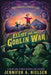Elliot and the Goblin War by Jennifer A. Nielsen