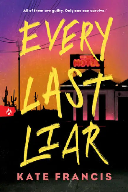 Every Last Liar by Kate Francis
