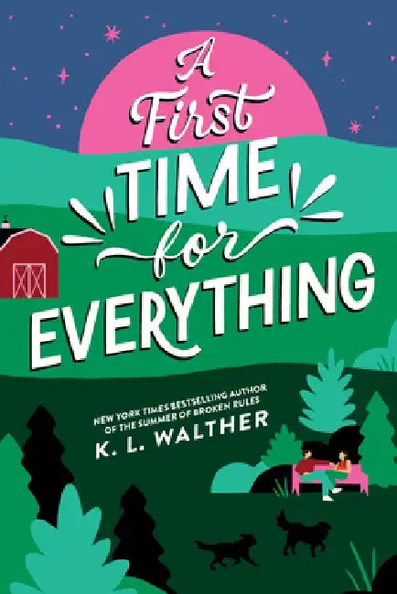 A First Time for Everything (Standard Edition) by K. L. Walther