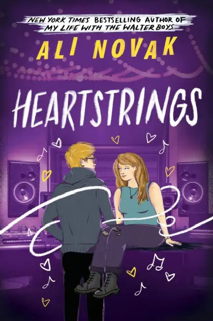 Heartstrings: Book 3 in the Sensational Young Adult Romance Series by Ali Novak