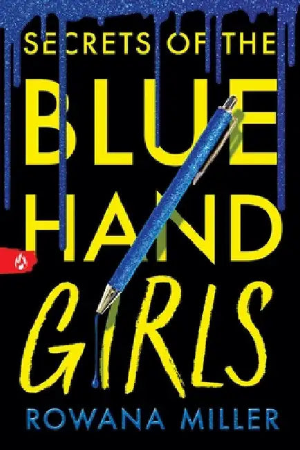 Secrets of the Blue Hand Girls (Standard Edition) by Rowana Miller