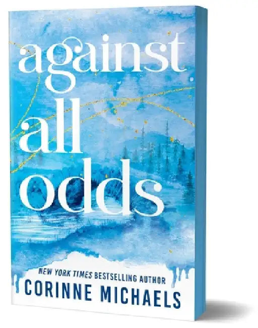 Against All Odds: A Second Chance Small Town Romance (Ember Falls Book 3) by Corinne Michaels