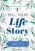 Tell Your Life Story: The Write-Your-Life Guided Journal by Jeffrey Mason