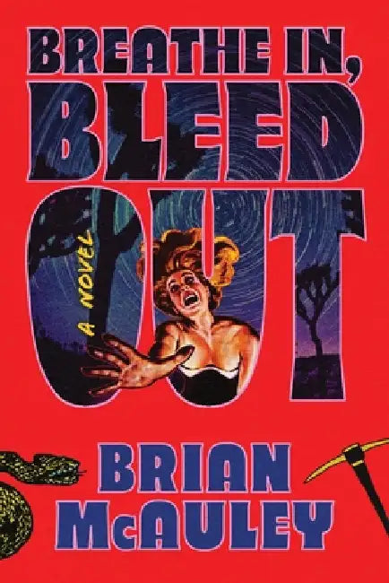 Breathe In, Bleed Out: A Horror Thriller Novel for Slasher Movie Fans by Brian McAuley