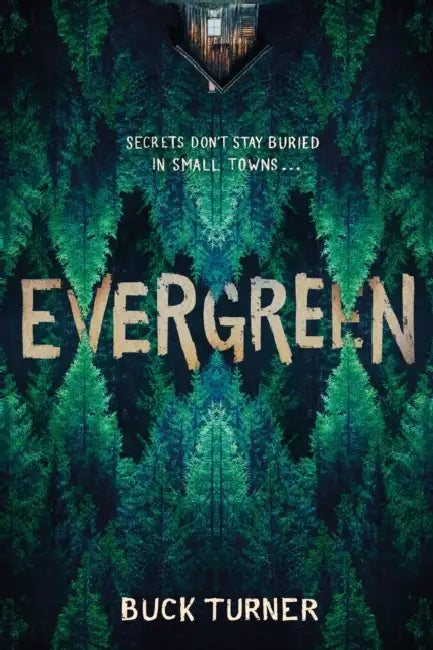 Evergreen by Buck Turner