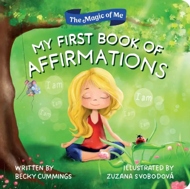 My First Book of Affirmations by Becky Cummings