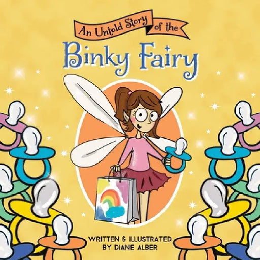 An Untold Story of the Binky Fairy by Diane Alber