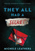 They All Had a Secret by Michele Leathers