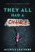 They All Had a Chance by Michele Leathers