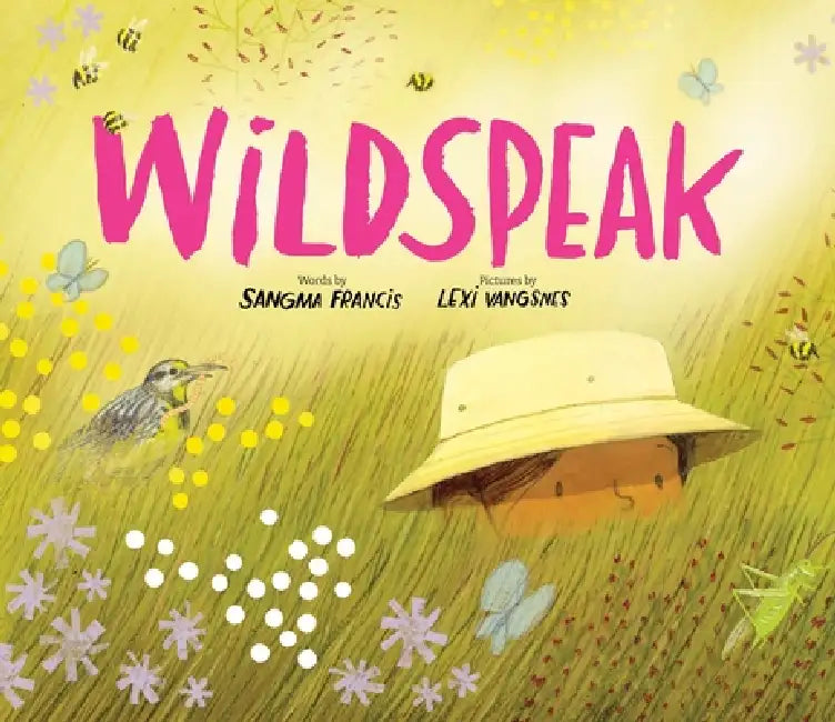 Wildspeak by Sangma Francis, Lexi Vangsnes