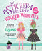 My Sticker Dress-Up: Wicked Witches by Anglicas, Louise