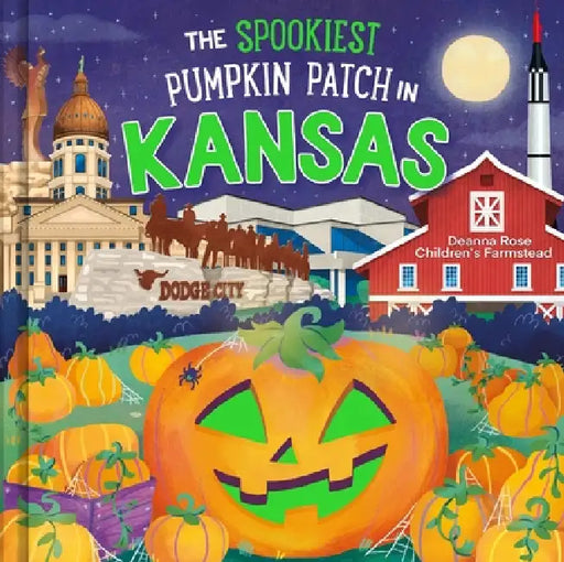 The Spookiest Pumpkin Patch in Kansas by Louise Martin, Gabriele Tafuni