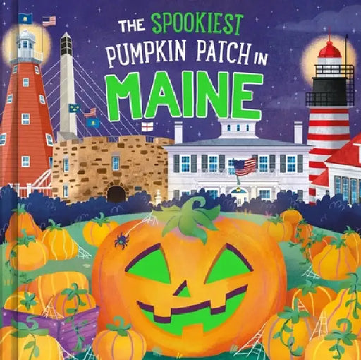 The Spookiest Pumpkin Patch in Maine by Louise Martin, Gabriele Tafuni