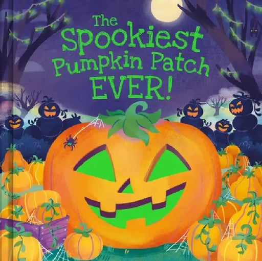 The Spookiest Pumpkin Patch Ever! by Louise Martin, Gabriele Tafuni