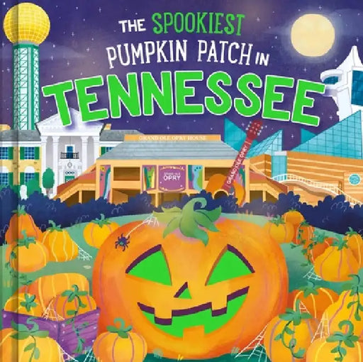 The Spookiest Pumpkin Patch in Tennessee by Louise Martin, Gabriele Tafuni