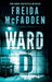 Ward D  A Taut Psychological Thriller From The Author Of The Sensational Housemaid Series by Freida Mcfadden