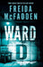 Ward D  A Taut Psychological Thriller From The Author Of The Sensational Housemaid Series by Freida Mcfadden