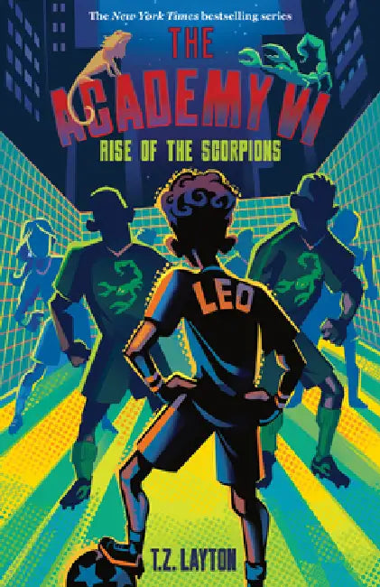 The Academy VI: Rise of the Scorpions by T. Z. Layton