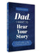 Dad I Want To Hear Your Story Expanded Edition A Fathers Guided Journal To Share His Life And His Love Hear Your Story Books  1 Amazon Bestseller  Perfect Gift For Fathers by Jeffrey Mason