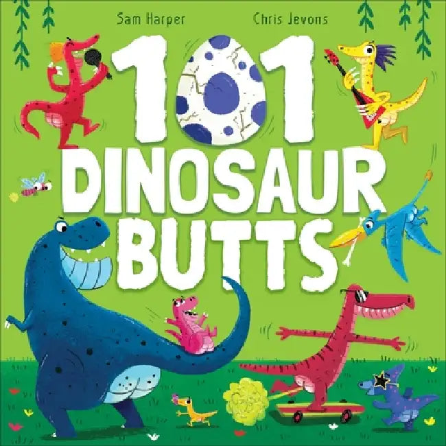 101 Dinosaur Butts by Sam Harper, Chris Jevons