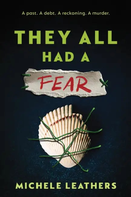 They All Had a Fear: The Third in a Riveting Young Adult Thriller Series (They All Had a Reason Book 3) by Michele Leathers