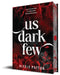 Us Dark Few by Alexis Patton