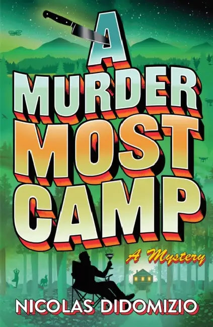 A Murder Most Camp: A Thrilling Cosy Murder Mystery by Nicolas DiDomizio