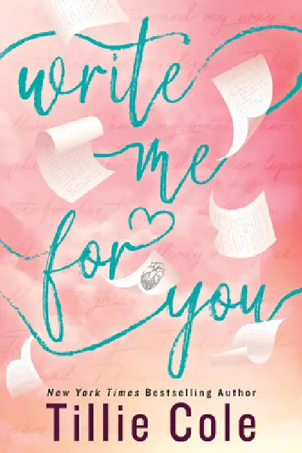 Write Me for You by Tillie Cole