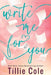 Write Me for You by Tillie Cole
