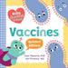 Baby Medical School: Vaccines by Cara Florance, Jon Florance