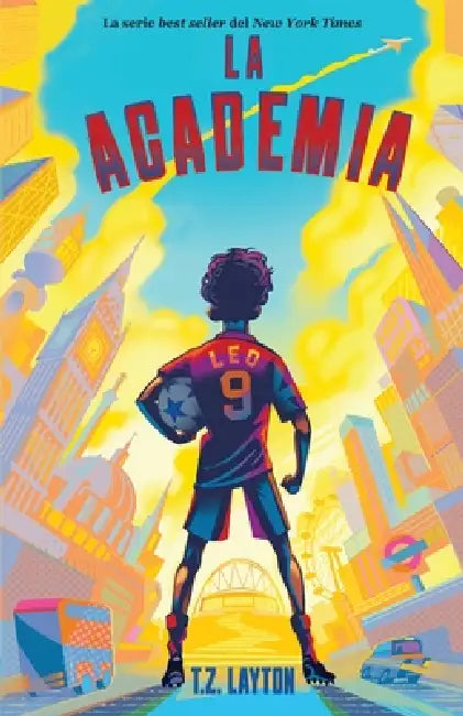 La Academia by T. Z. Layton